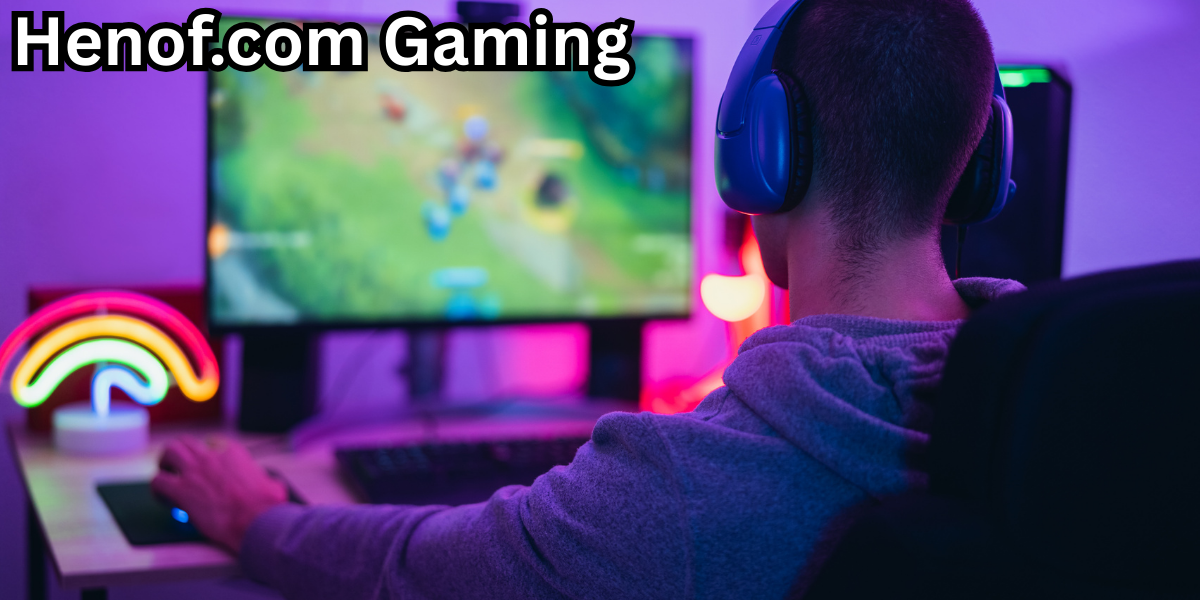 Explore Henof.com Gaming: Honest Reviews, Guides, and Game News